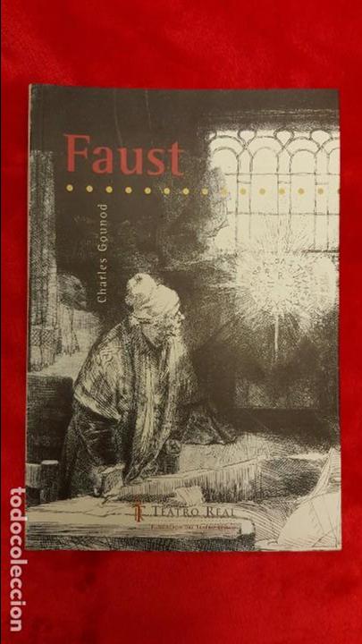 Libretos de &oacute;pera: FAUST. GOUNOD. LIBRETO DEL TEATRO REAL. - Foto 1