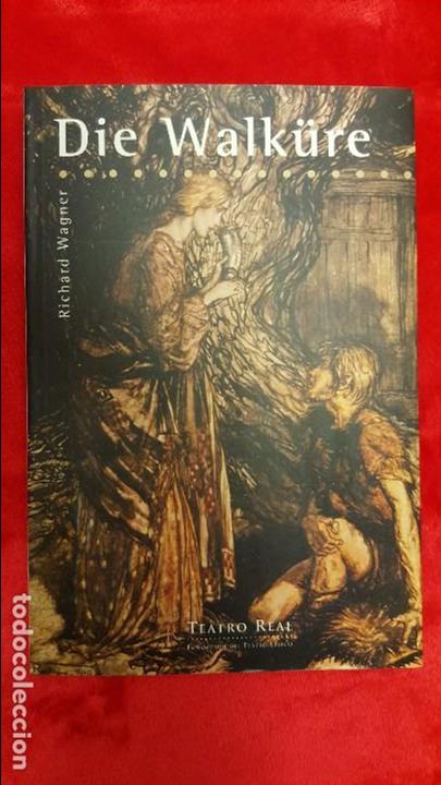 Libretos de &oacute;pera: DIE WALKURE. WAGNER. LIBRETO DEL TEATRO REAL. - Foto 1