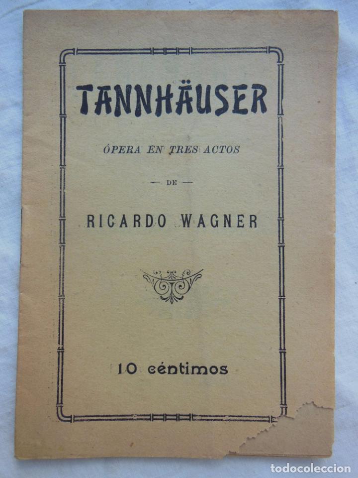 Libretos de &oacute;pera: TANNH&Auml;USER. WAGNER Ricardo. - Foto 1