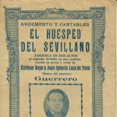 Libretos de ópera: EL HUÉSPED DEL SEVILLANO. ENRIQUE REYO Y JUAN IGNACIO LUCA DE TENA. MÚSICA DE GUERRERO. (ÓPERA)