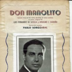 Libretos de ópera: DON MANOLITO, DE LUÍS FERNÁNDEZ DE SEVILLA, ANSELMO C. CARREÑO Y PABLO SOROZÁBAL. AÑO ¿? (ÓPERA)