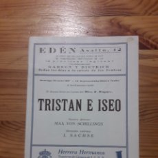 Libretos de ópera: TRISTAN E ISEO NEW YORK MAX VON SCHILLINGS - L SACHSE EDEN LICEO LICEU HOTEL COLON GARSON DIETRICH. Lote 197671701