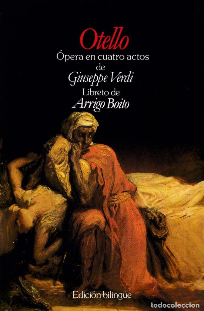 Libretos de &oacute;pera: GIUSEPPE VERDI - OTELLO - LIBRETO EDICI&Oacute;N BILING&Uuml;E - Foto 1