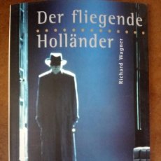 Libretos de ópera: DER FLIEGENDE HOLLANDER / EL HOLANDES ERRANTE (TEATRO REAL) BILINGÜE ALEMAN / ESPAÑOL - OFI15J. Lote 208995302