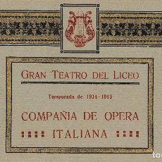 Libretos de ópera: PROGRAMA DEL GRAN TEATRO DEL LICEO TEMPORADA 1914-1915.COMPAÑÍA DE ÓPERA ITALIANA. 1914