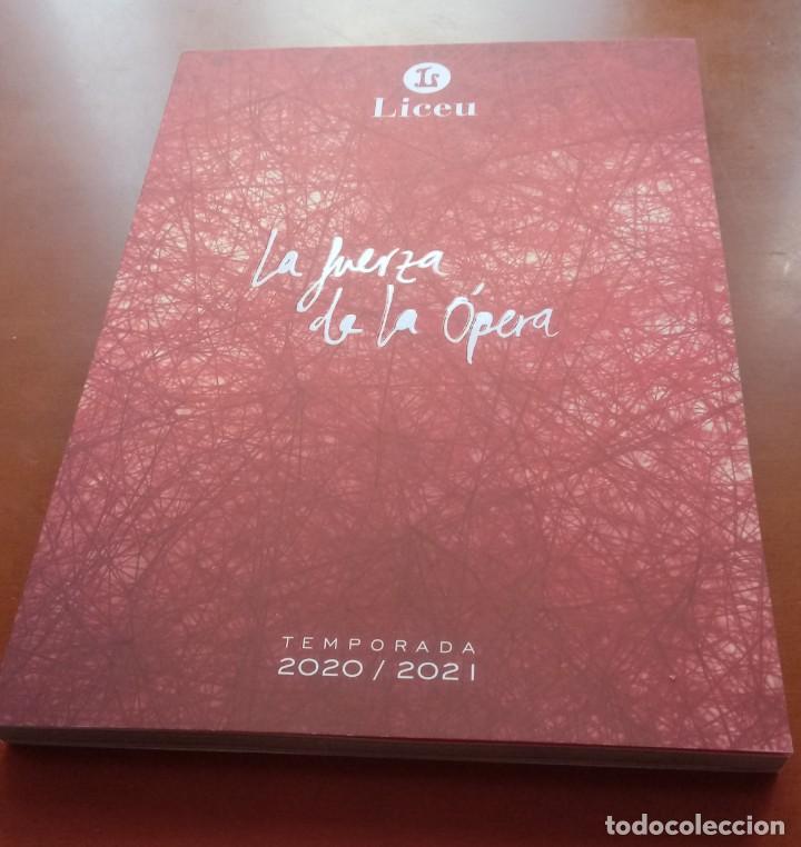 Libretos de ópera: LIBRO PROGRAMA TEATRO LICEO LICEU BARCELONA LA FUERZA DE LA ÓPERA. TEMPORADA 2020/2021. 240 pg - Foto 1 - 235565505