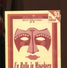 Libretos de ópera: UN BALLO IN MASCHERA. VERDI. LLIBRET. AMICS DE L'OPERA DE SABADELL.1993. Lote 246825555