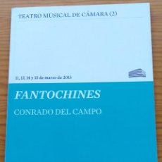 Libretos de ópera: CONRADO DEL CAMPO: FANTOCHINES. FUNDACIÓN JUAN MARCH, 2015.. Lote 274896268