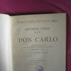 Libretos de ópera: DON CARLO OPERA COMPLETA VERDI EDIZIONE SENZA BALLABILI PARTITURAS E CANTO AÑOS 1800 1900.. Lote 310695223