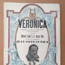 Libretos de ópera: VERONICA ZARZUELA JUAN DOTRAS VILA ARGUMENTO LETRA MANUEL RUBIO Y A.GARCIA PIRIS. Lote 312552473