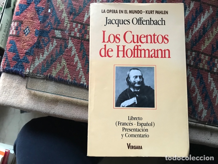 Libretos de &oacute;pera: Los cuentos de Hoffmann. Offenbach - Foto 1