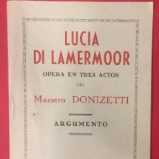 Libretos de ópera: LUCIA DI LAMERMOOR OPERA EN 3 ACTOS DE DONIZETTI, IMPRENTA GIRALDA, ANTIGUO. Lote 326709608