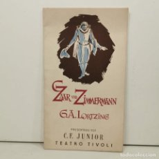Libretos de ópera: ZAAR UND ZIMMERMANN - G.A. LORTZING - TEATRO TÍVOLI - PRESENTADO POR C. F. JUNIOR - 1951 / 17.068