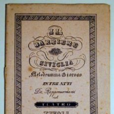 Libretos de ópera: (ÓPERA - MÚSICA - BARCELONA) - IL BARBIERE DI SIVIGLIA. MELODRAMA GIOCOSO IN TRE ATTI - BARCELONA 19. Lote 339098638