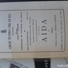 Libretos de ópera: PROGRAMA TEATRO LICEO DE BARCELONA 20 DICIEMBRE 1956 : AIDA DE VERDI, TEMPORADA INVIERNO 1956 1957. Lote 347395643