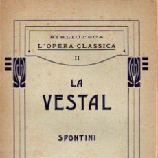 Libretos de ópera: SPONTINI : LA VESTAL (1910) CATALÁN. Lote 354962723