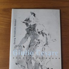 Libretos de ópera: GIULIO CESARE G. FRIEDRICH HÄNDEL TEATRO REAL TEMPORADA 2002 - 2003. Lote 384096729