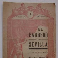 Libretos de ópera: EL BARBERO DE SEVILLA - OPERA EN TRES ACTOS - MUSICA DEL MAESTRO ROSSINI. Lote 399843504