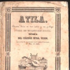Libretos de ópera: VERDI : ATILA - TEATRO PRINCIPAL (GASPAR, 1847) VER REPARTO