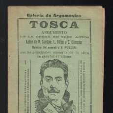Libretos de ópera: GALERIA DE ARGUMENTOS: TOSCA. OPERA EN 3 ACTOS DE G. PUCCINI. 1907