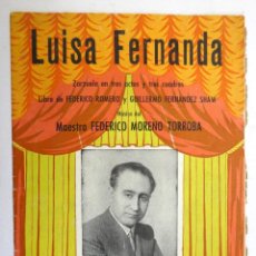 Libretos de ópera: ZARZUELA EN TRES ACTOS LUISA FERNANDA MAESTRO FEDERICO MORENO TORROBA