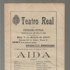 Libretos de ópera: TEATRO REAL - PROGRAMA OFICIAL Nº 31 TEMPORADA 1902-1903 - AIDA 7/01/1903