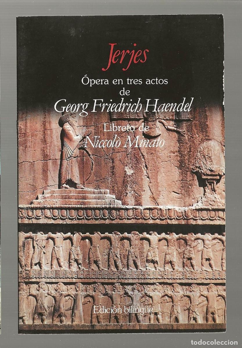 Libretos de &oacute;pera: LIBRETO DE OPERA - JERJES - EDICI&Oacute;N BILING&Uuml;E - INGL&Eacute;S - ESPA&Ntilde;OL - Foto 1
