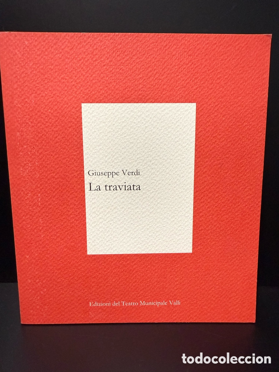 Libretos de &oacute;pera: Verdi - La Traviata (Programa mano) - Foto 1