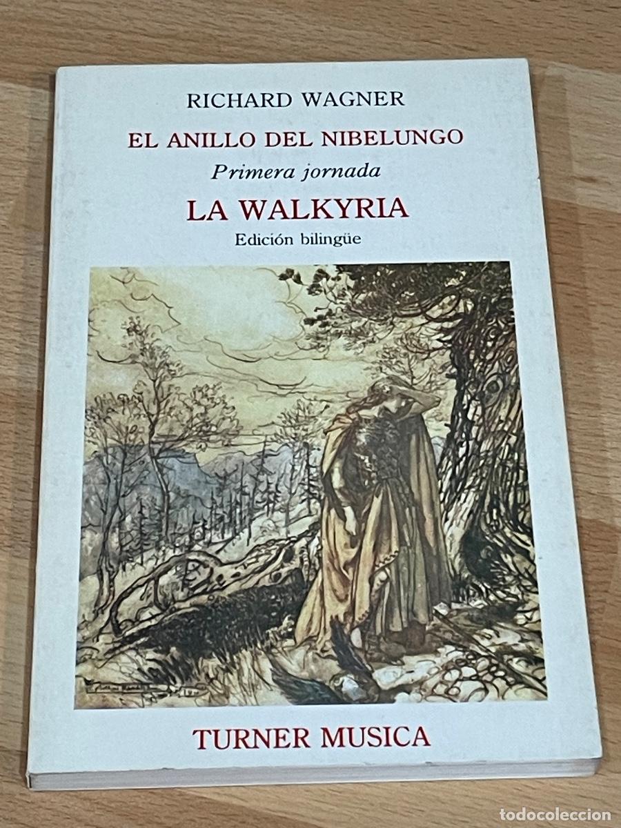Opern-Librettos: RICHARD WAGNER - EL ANILLO DEL NIBELUNGO: LA WALKIRIA - TURNER 1986 ED.BILINGUE