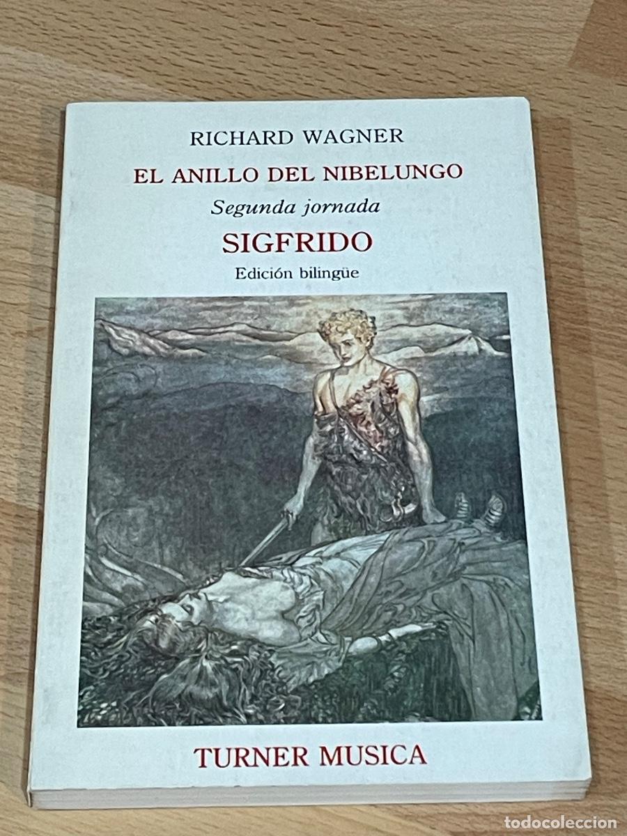 Opern-Librettos: RICHARD WAGNER - EL ANILLO DEL NIBELUNGO: SIGFRIDO - TURNER 1986 ED.BILINGUE