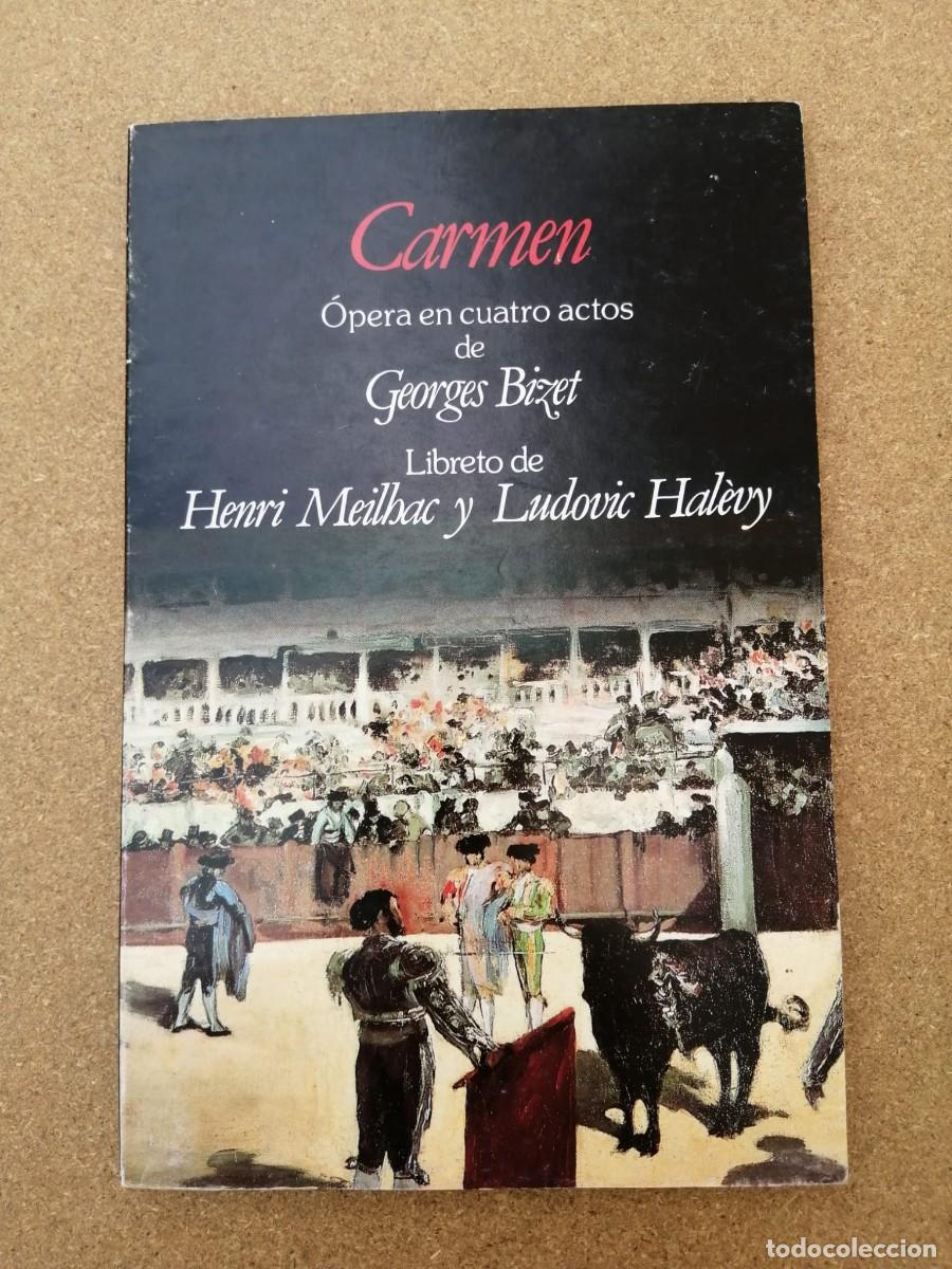 Libretos de &oacute;pera: CARMEN (OPERA EN CUATRO ACTOS DE GEORGES BIZET, LIBRETO DE HENRI NEILBAC - LUDOVIC HALEVY)