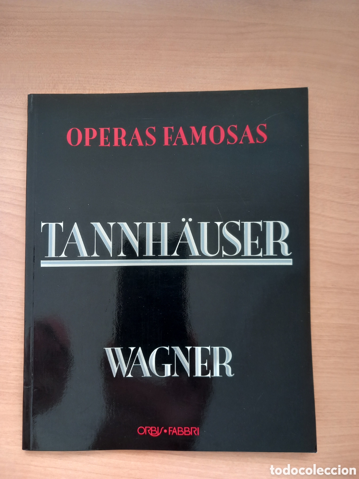 Libretos de &oacute;pera: Tannhauser. Richard Wagner