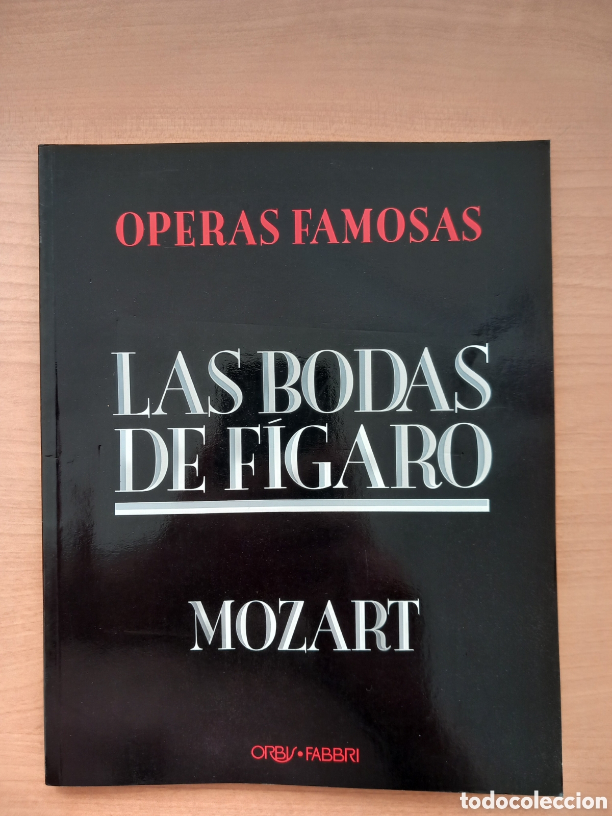 Libretos de &oacute;pera: Las bodas de Figaro. Mozart