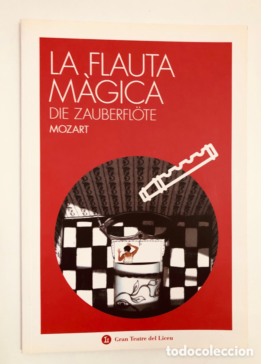 Opern-Librettos: Mozart - La Flauta m&agrave;gica - Die Zauberfl&ouml;te - Gran Teatre del Liceu - Temporada 2015-2016