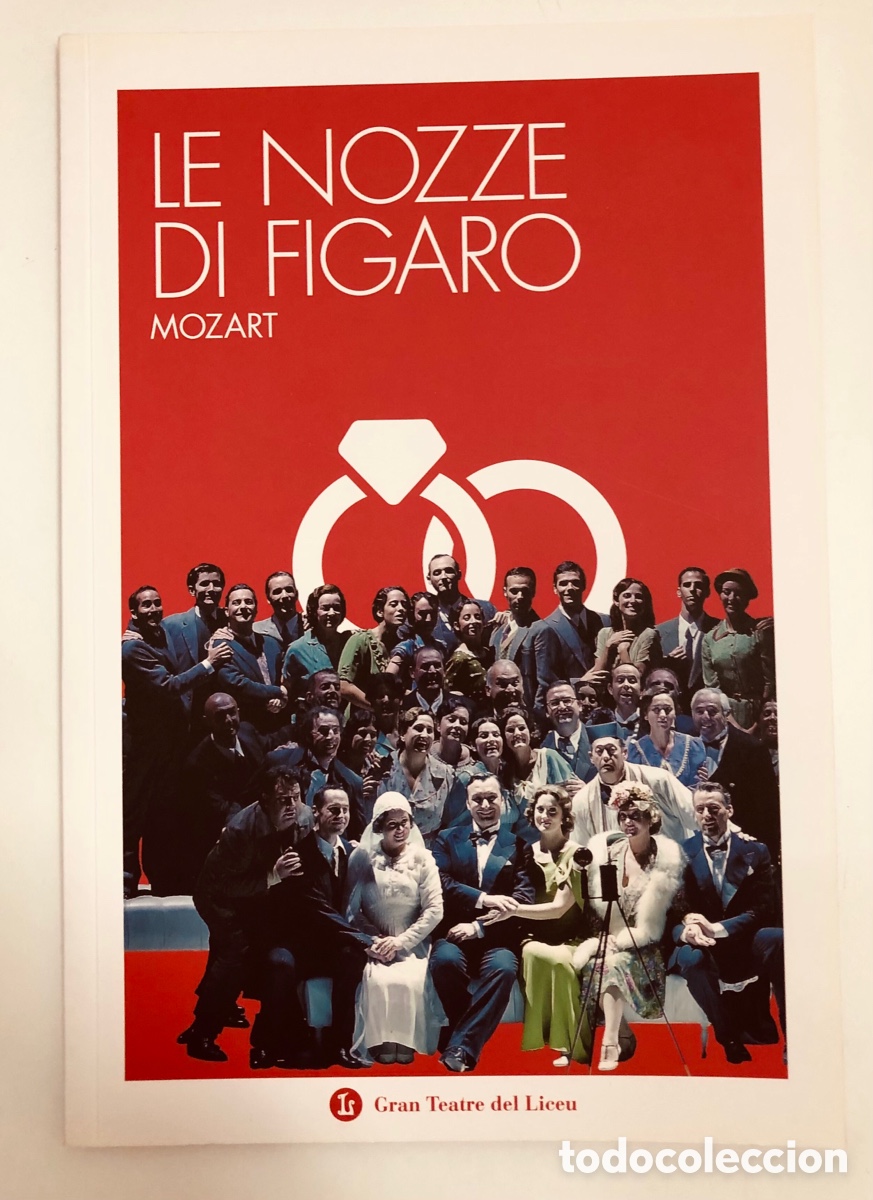 Opern-Librettos: Mozart - Le Nozze di Figaro - Gran Teatre del Liceu - Temporada 2016-2017