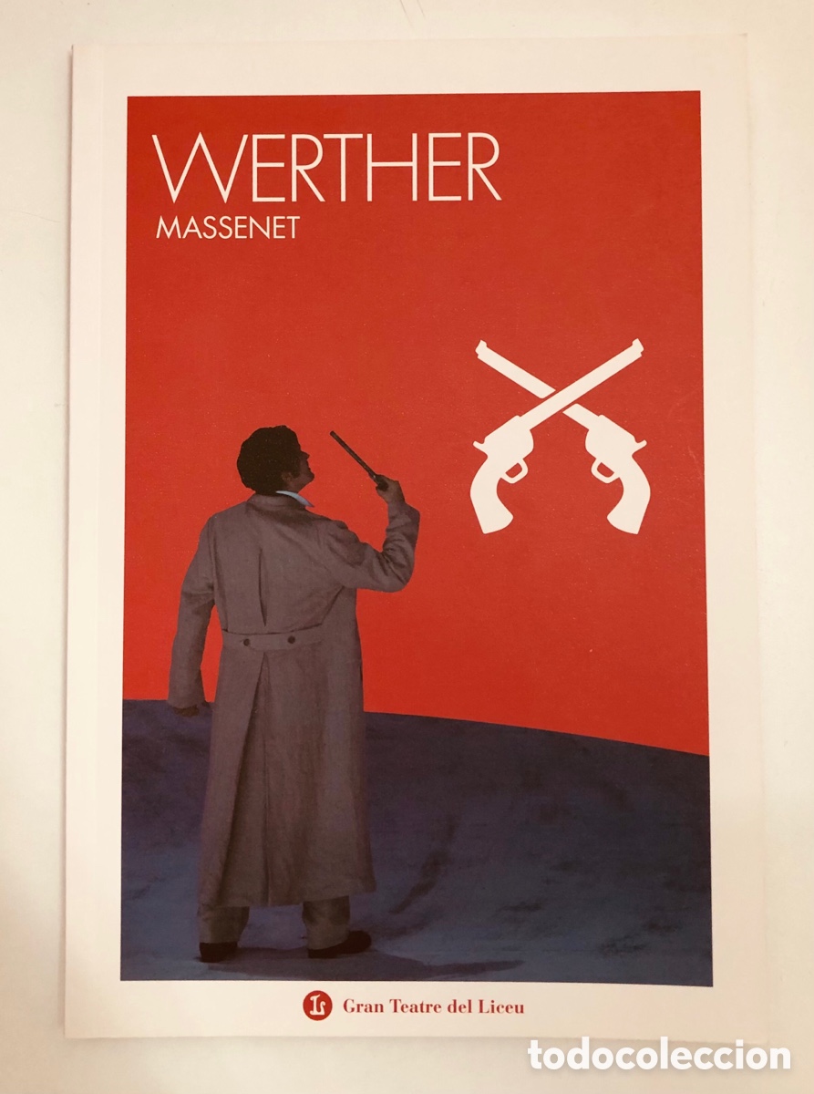 Libretos de &oacute;pera: Massenet - Werther - Gran Teatre del Liceu - Temporada 2016-2017
