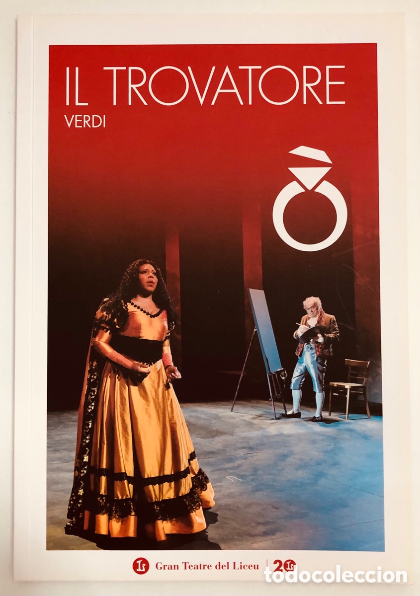Libretos de &oacute;pera: Verdi - Il Trobatore - Gran Teatre del Liceu - Temporada 2016-2017