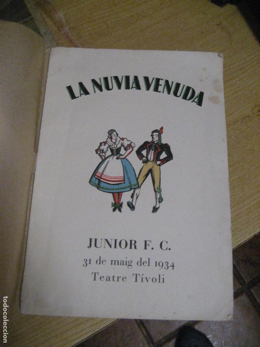 Libretos de &oacute;pera: Programa de Opera c&oacute;mica . La N&uacute;via Venuda . Junior Futbol club . 1934