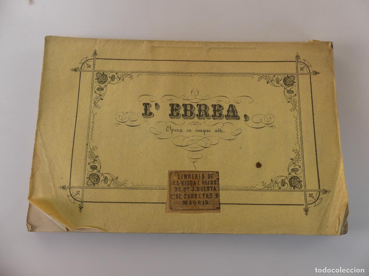Libretti di opera: LIBRITO DE OPERA - LA HEBREA DRAMA LIRICO EN 5 ACTOS