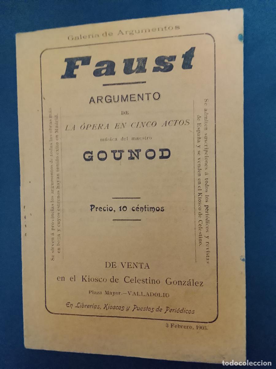 Libretos de &oacute;pera: Faust. Argumento de la &oacute;pera en cinco actos. M&uacute;sica del maestro Gounod