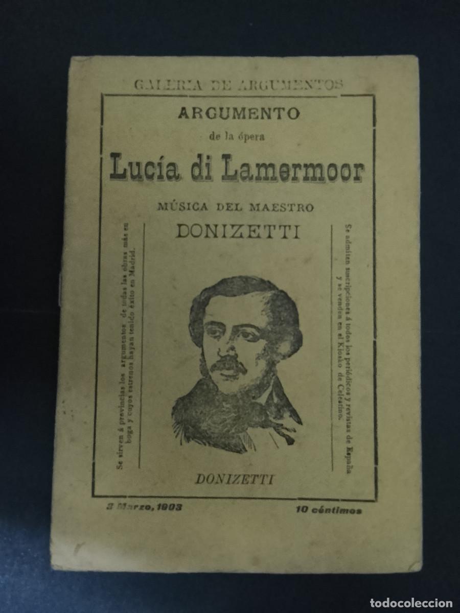 Libretti di opera: Argumento de la &oacute;pera Luc&iacute;a di Lamermoor. M&uacute;sica del maestro Donizetti