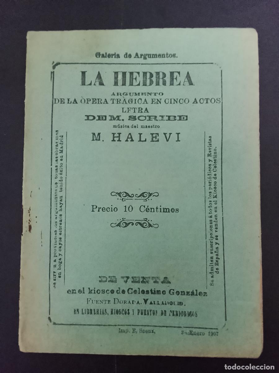 Libretos de &oacute;pera: La Hebrea. Argumento de la &oacute;pera tr&aacute;gica en cinco actos de M. Halevi