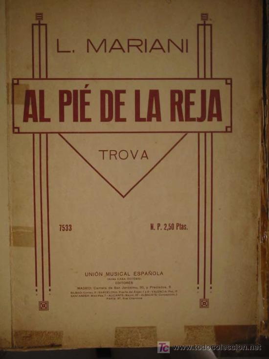 Musical scores: AL PI&Eacute; DE LA REJA; L.MARIANI.TROVA PARA PIANO. A&Ntilde;O 1928.32x24;pp8