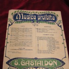 Partituras musicales: MUSICA PROIBITA DI S.GASTALDON.-CHANSON DEFENDUE.EDITOR A&G CARISCH & C.MILANO.. Lote 26259127