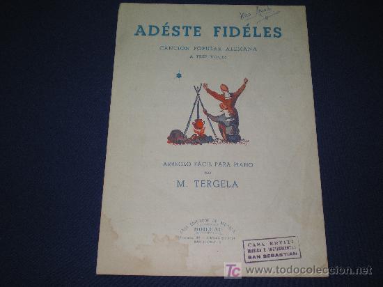 Partituras musicais: AD&Eacute;STE FID&Eacute;LES - ARREGLO FACIL PARA PIANO POR M. TERGELA - CASA EDITORIAL DE MUSICA. BARCELOMA
