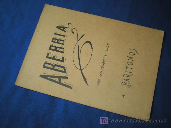 Partituras musicais: ABERRIA - CORO PARA HOMBRES A 4 VOCES - BARITONOS - 4 P&Aacute;GINAS