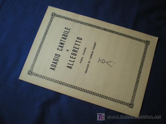 Partituras musicais: ADAGIO CANTABILE & ALLEGRETTO - POR IGNACIO M&ordf; CAPELLA VALENTI