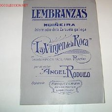 Partituras musicales: PARTITURA MUSICA GALLEGA ANTIGUA - LEMBRANZAS - MUIÑEIRA - LA VIRGEN DE LA ROCA - ANGEL RODULFO