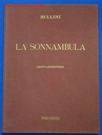 Partituren: PARTITURA MUSICAL LA SONAMBULA. Vincenzo Bellini.