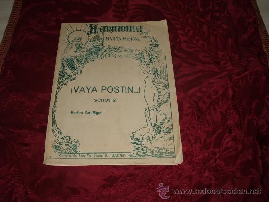 Partituras musicais: vaya postin schotis mariano san miguel,armonia revista musical-madrid